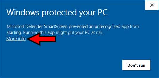 Windows protected your PC Click 1st